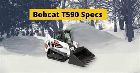 2015 t590 bobcat|bobcat t590 specs pdf.